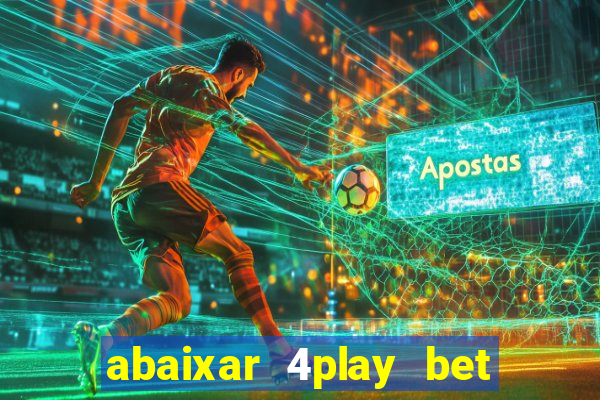 abaixar 4play bet baixar app